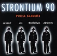 Strontium 90 - Police Academy