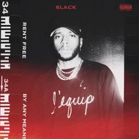 6LACK - Rent Free / By Any Means