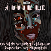 Yung Beef & Pipo Beatz - Si Ma&ntilde;ana Me Muero