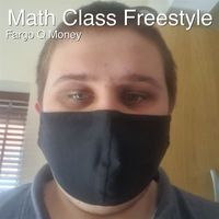 Fargo Q Money - Math Class Freestyle