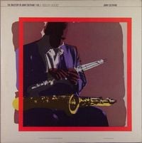 John Coltrane - The Mastery of John Coltrane, Vol. 1: Feelin' Good