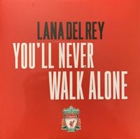 Lana Del Rey - You'll Never Walk Alone