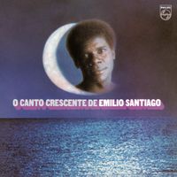 Em&iacute;lio Santiago - O Canto Crescente de Em&iacute;lio Santiago