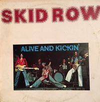 Skid Row - Alive and Kickin'