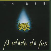 14 Bis - A Idade Da Luz