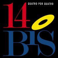 14 Bis - Quatro Por Quatro