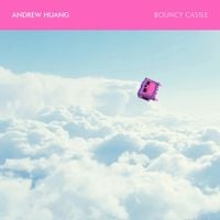Andrew Huang - Bouncy Castle