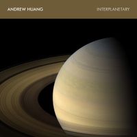 Andrew Huang - Interplanetary