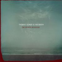Thomas Feiner & Anywhen - the opiates revisited