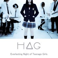 H△G - Everlasting Night of Teenage Girls