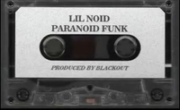 Lil Noid - Paranoid Funk