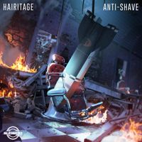 Hairitage - Anti-Shave