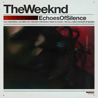 The Weeknd - Echoes Of Silence (Original)