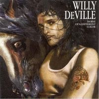 Willy DeVille - Horse Of A Different Color