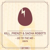 Kill Frenzy - Go To The Mo