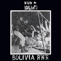 KUD Idijoti - Bolivija R'n'R