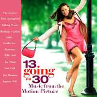 Various Artists - 13 Going on 30 (Music from the Motion Picture)