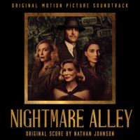 Nathan Johnson - Nightmare Alley (Original Motion Picture Soundtrack)