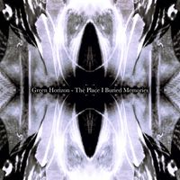 Green Horizon - The Place I Buried Memories