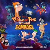 Phineas and Ferb - Phineas and Ferb the Movie: Candace Against the Universe