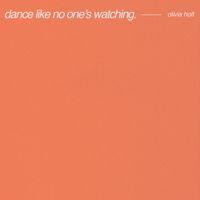 Olivia Holt - Dance Like No One&rsquo;s Watching