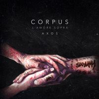 Axos - Corpus: l'amore sopra