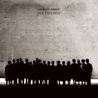 Ignacio Simon - old friends