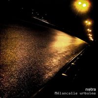 Netra - M&eacute;lancolie urbaine