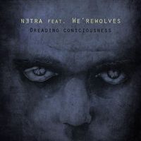 Netra - Dreading Consciousness