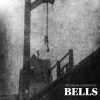 The Unlikely Candidates - Bells