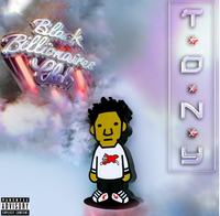 Tony Shhnow - BLACK BILLIONARE CLUB