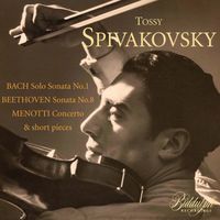 Tossy Spivakovsky - Solo Sonata No. 1 / Sonata No. 8 / Concerto / Short Pieces