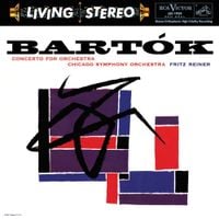 Chicago Symphony Orchestra / Fritz Reiner - Concerto for Orchestra; Music for Strings, Percussion and Celesta; Hungarian Sketches