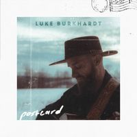 Luke Burkhardt - Postcard