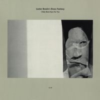 Lester Bowie's Brass Fantasy - I Only Have Eyes for You