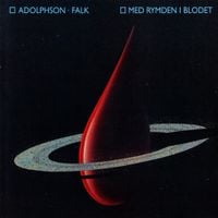 Adolphson & Falk - Med rymden i blodet