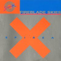 Spirea X - Fireblade Skies