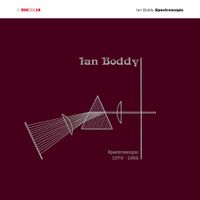 Ian Boddy - Spectroscopic (1979-1982)