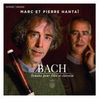 Marc Et Pierre Hanta&iuml; - Sonates pour fl&ucirc;te et clavecin