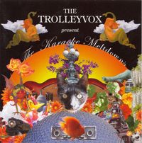 The Trolleyvox - The Karaoke Meltdowns
