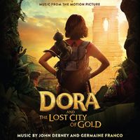 John Debney, Germaine Franco - Dora And The Lost City Of Gold