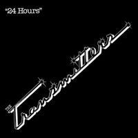The Transmitters - 24 Hours