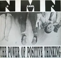 NoMeansNo - The Power of Positive Thinking