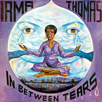 Irma Thomas - In Between Tears