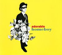Adorable - Homeboy