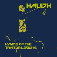 Haudh - Hymns of the Traitor Legions