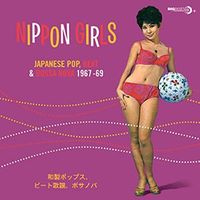 Various Artists - Nippon Girls: Japanese Pop, Beat & Bossa Nova 1966-1970
