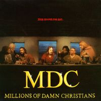 MDC - This Blood's for You (Millions of Damn Christians)