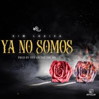 Kim Loaiza - Ya No Somos
