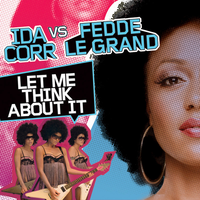 Ida Corr - Let Me Think About It